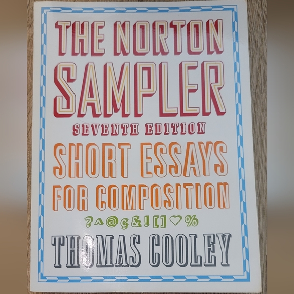 Other | The Norton Sampler 7th Edition Thomas Cooley Text Book | Poshmark